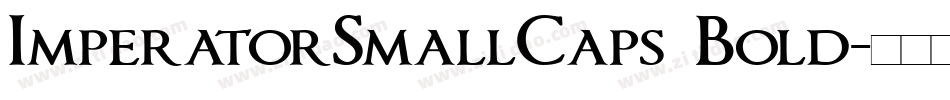 ImperatorSmallCaps Bold字体转换